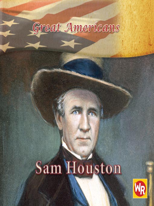 Title details for Sam Houston by Gareth Stevens Publishing - Available